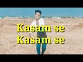 Kasam Se Kasam Se Akshy Kumar Song