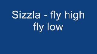 Sizzla   fly high fly low