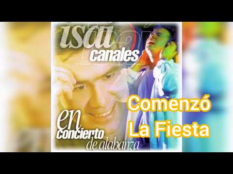 Comenzo La Fiesta - Isai Canales #EnConcierto #Alabanza #IsaiCanales #MusicaCristiana #Worship