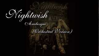 Nightwish -  Arabesque (Orchestral Version)