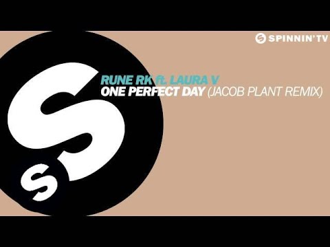 Rune RK ft. Laura V - One Perfect Day (Jacob Plant Remix) (Available January 20)