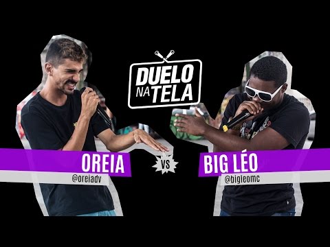 Duelo na Tela #13 - Tradicional - Oreia vs Big Léo