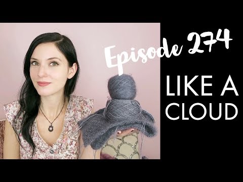 YARNGASM: Episode 274 - "Like a Cloud"