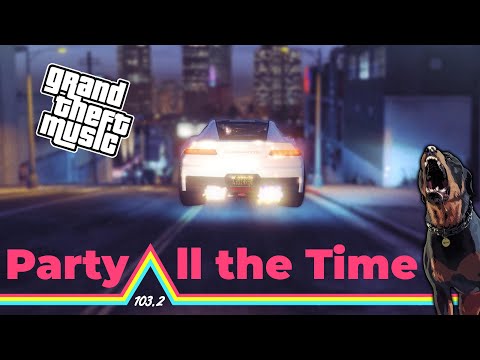 Party All the Time (1985) - GTA 5 - Space 103.2
