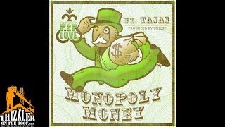 Pep Love ft. Tajai - Monopoly Money [Prod. Unjust] [Thizzler.com]