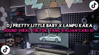 Download lagu DJ PRETTY LITTLE BABY X LAMPU KAKA VIRAL TIKTOK TERBARU YANG KALIAN CARI! mp3