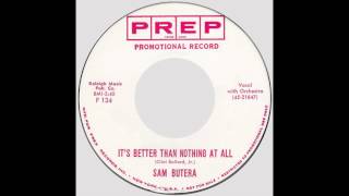 Sam Butera – “It’s Better Than Nothing At All” (Prep) 1958