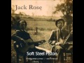 Jack Rose - Soft Steel Piston