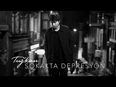 Sokakta Depresyon - Tuğkan