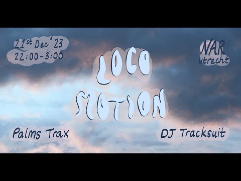 Palms Trax b2b DJ Tracksuit (4hr set) [Locomotion #9 - December 2023]
