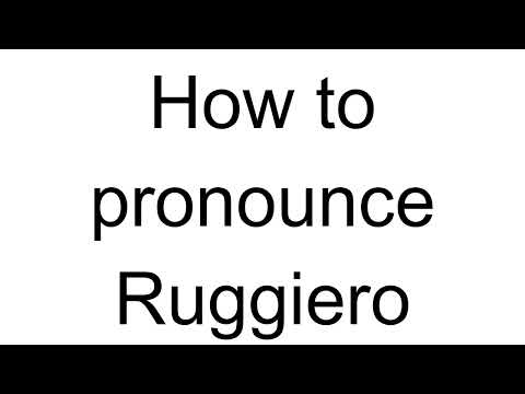 How to Pronounce Ruggiero (Italian)