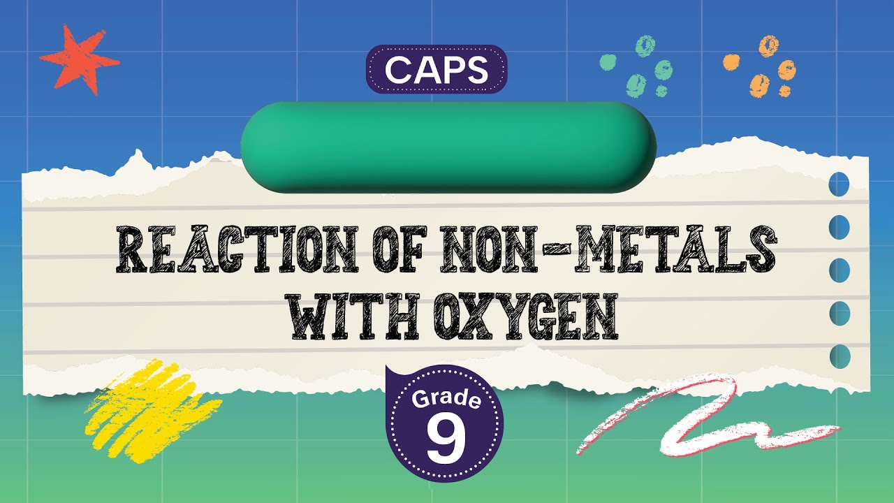 [GRADE 9] Reaction of non-metals with oxygen