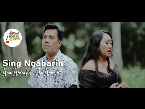 SING NGABARIN-AYU WIRYASTUTI ft WIDI WIKAN (Official music video)