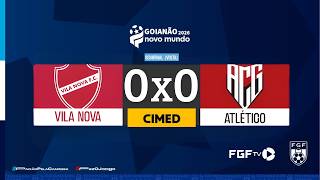 ATLÉTICO-GO SUPERA VILA NOVA E ESTÁ NA FINAL DO GOIANAONOVOMUNDO | ENCARA O GOIÁS | CONFIRA COMO FOI