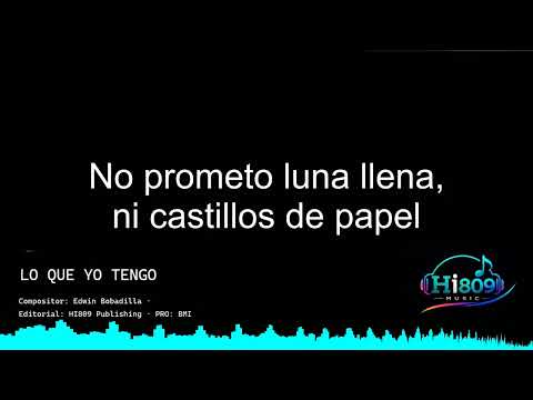 LO QUE YO TENGO (KARAOKE)