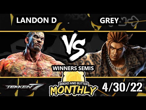 Bread and Butter 27 Winners Semis - Landon_D (Fahkumram) Vs. Grey (Eddy) Tekken 7