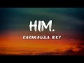 Karan Aujla Ikky HIM Lyrics