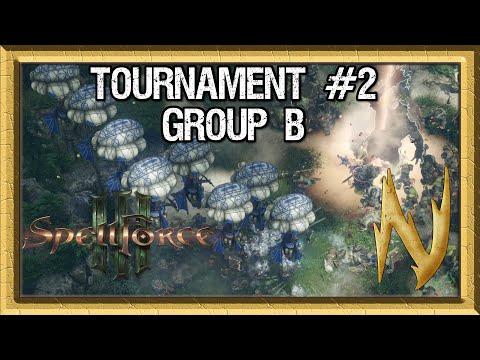 Spellforce 3 Tournament #2 - Group B