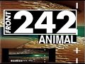 Front 242 - Animal (special mix) Video