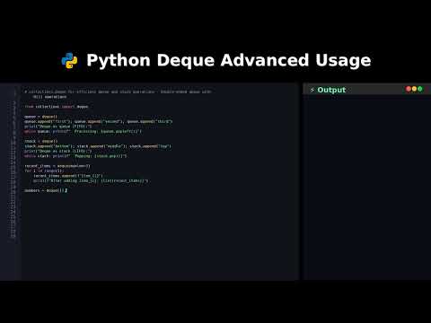 Python Deque Advanced Usage Deque