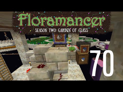 70 | Floramancer Season 2 - Auto Water Bucket Filling for Flower Crafting | 1.12.2 Modded Minecraft