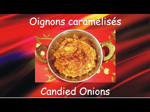 Delicious Candied Onions / Délicieux oignons caramélisés
