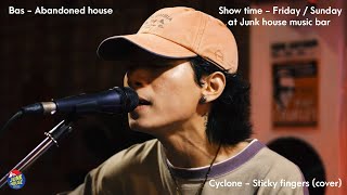 Cyclone (Sticky fingers) - Bas Aandoned house cover at Junk house music bar Ayutthaya
