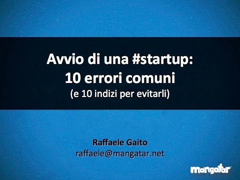 , title : 'Avvio di una #Startup: 10 errori comuni'