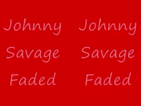 Johnny Savage-Faded Freestyle