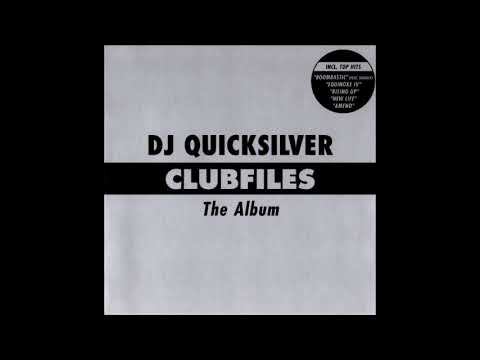 2003 - DJ Quicksilver - Clubfiles (The Album)