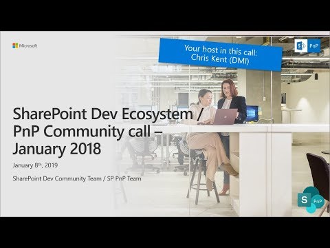 SharePoint Developer Monthly Community Call January 2019
