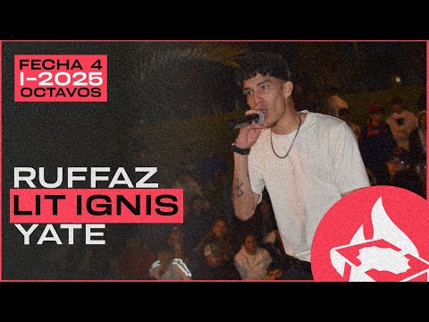 RUFFAZ vs LIT IGNIS vs YATE- Octavos de Final - FECHA 4 2025 #Elelegido #vivefree