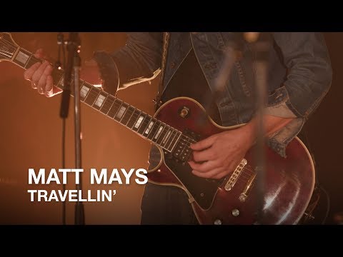Matt Mays | Travellin' | First Play Live