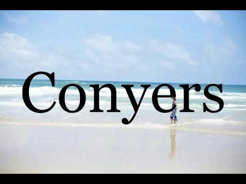 How To Pronounce Conyers🌈🌈🌈🌈🌈🌈Pronunciation Of Conyers