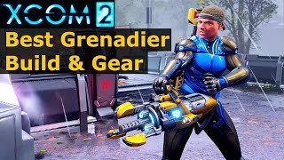 XCOM 2 Tips: Grenadier Build & Equipment Guide (How to Level Up & Equip Grenadiers)