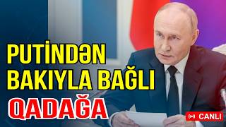 Putin Azərbaycanla bağlı qərar verdi  Qadağan edildi  Gündəm Masada  Media Turk TV