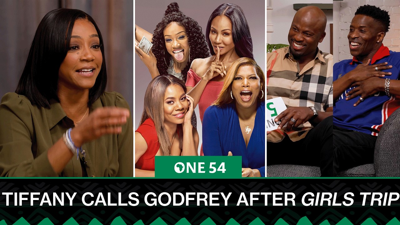 Tiffany Haddish Called Godfrey After Getting Girls Trip | One54 Africa Podcast