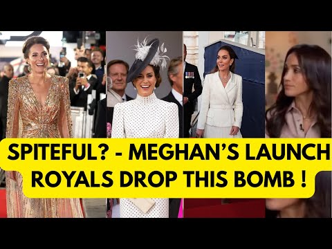 MEGHAN'S LAUNCH DAY- WILLIAM & CATHERINE DROP THIS BOMBSHELL 