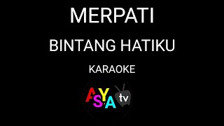 Download lagu Merpati Band - Bintang Hatiku Karaoke mp3
