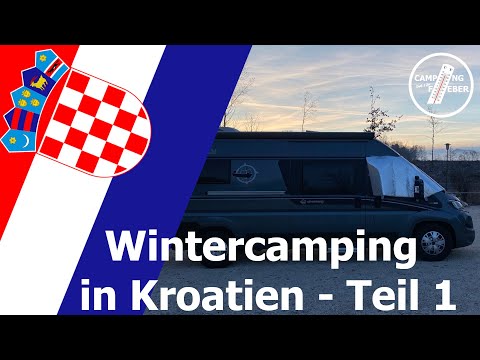 Wintercamping in Kroatien | Teil 1