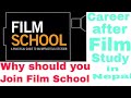 Why Should You Join Film School Career After Film Study In Nepal