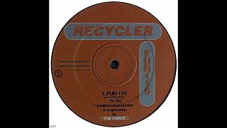 Recycler – Fuh 115 (Elite Force Remix)