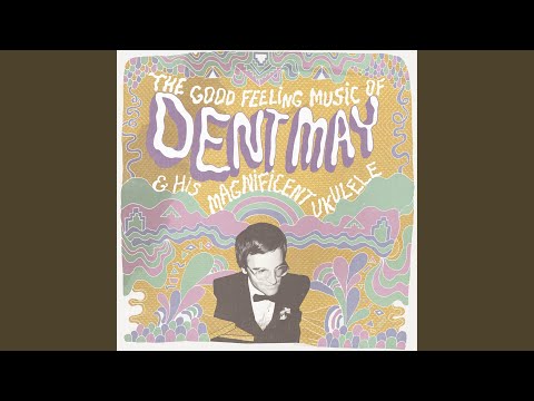 Love Song 2009 - Dent May