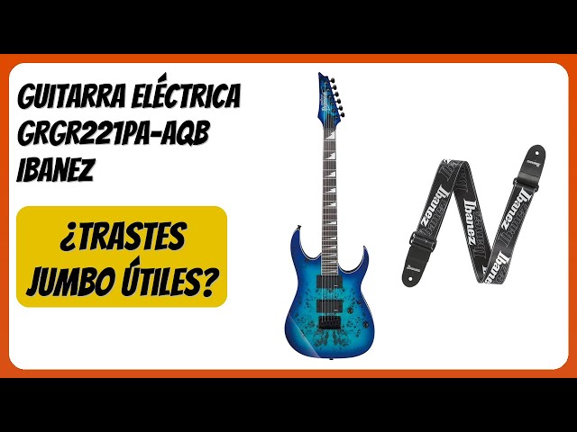 Vídeo relacionado con Ibanez GRGR221PA-AQB GIO Series - Guitarra eléctrica (Aqua Burst)