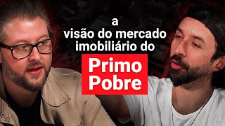 Os argumentos financeiros que todo corretor precisa dominar - Eduardo Feldberg, o Primo Pobre