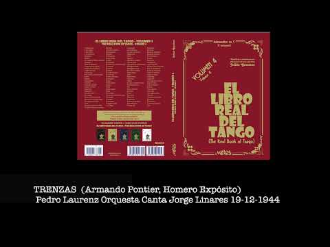 TRENZAS Pedro Laurenz Orquesta Canta Jorge Linares 19 12 1944