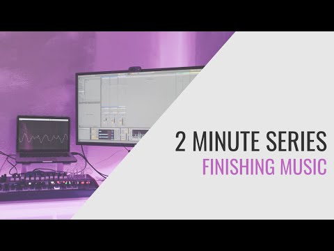 How to Finish Music Faster