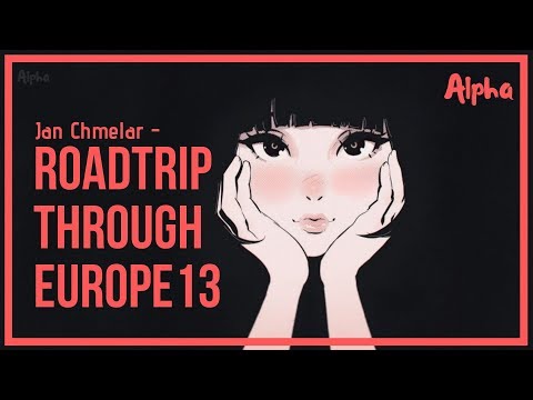 Alpha\\ Jan Chmelar - Roadtrip Through Europe 13