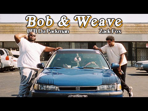 BFB Da Packman x @watchmesomezackfox  - Bob and Weave (Official Video shot by @sirasounds)