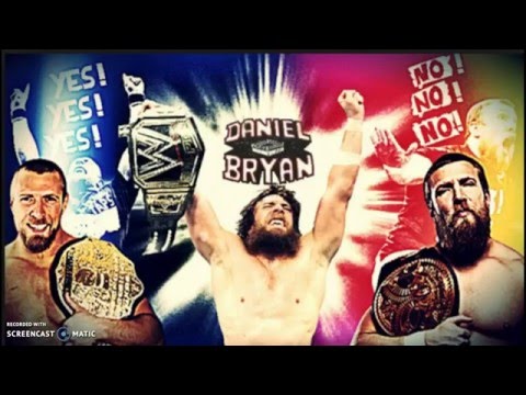 #ThankYouBryan :Daniel Bryan 9th Theme Song 2011-2016
